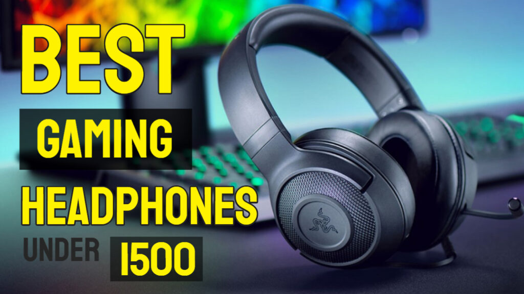 9 Best Gaming Headphones Under 1500 in India 2024