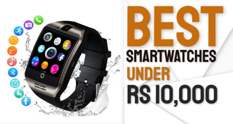 best smartwatches under 10000