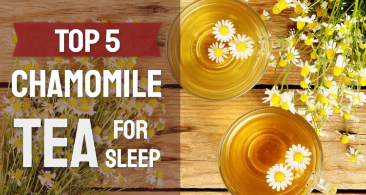 best chamomile tea for sleep