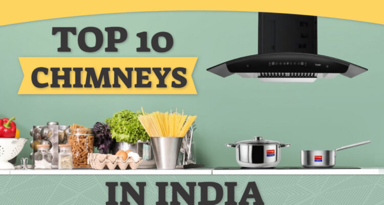 best chimneys in india