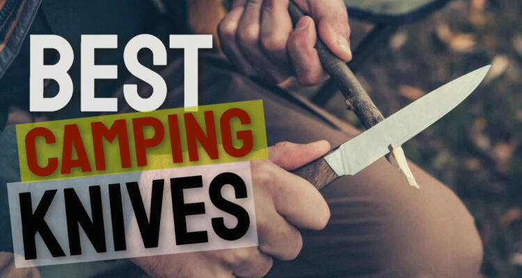 best camping knives