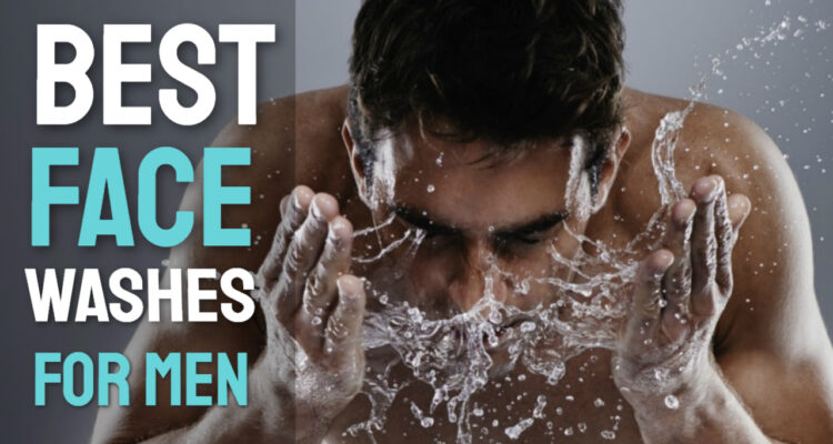 best face washes for men