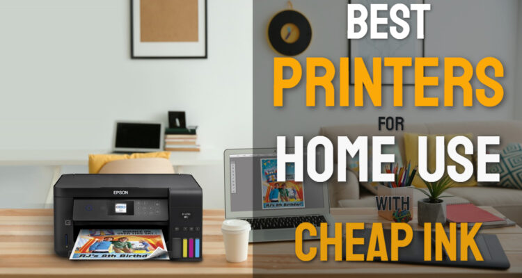 best printers for home use with cheap ink