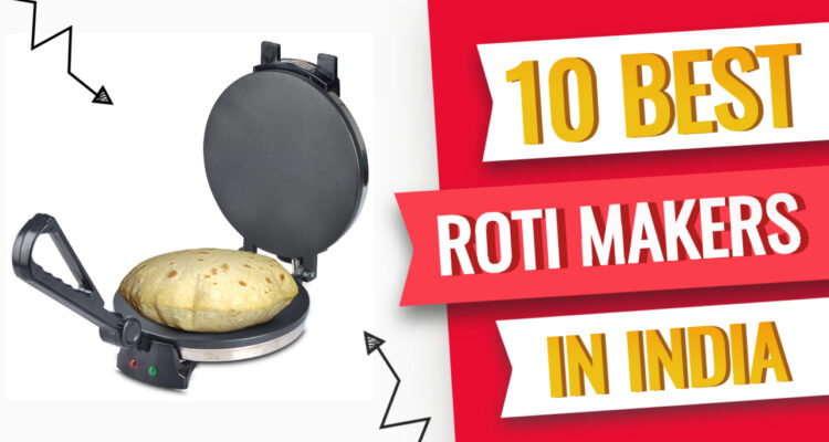 best roti maker