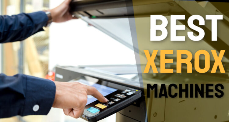 best xerox machines